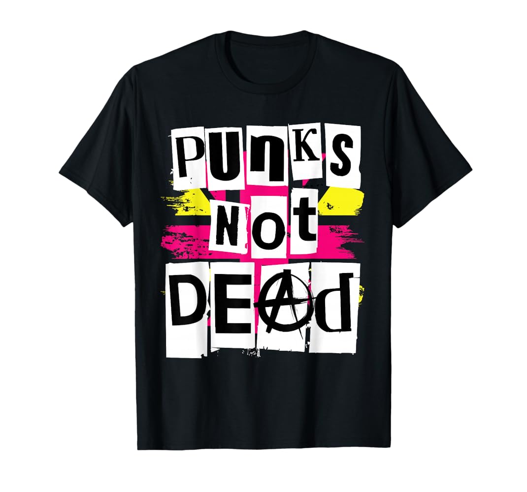 Amazon.com: Punks Not Dead T Shirt for Punk Rock Fans T
